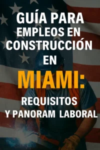 Empleos en Construcción en Miami