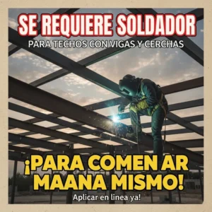 Se requiere soldador para techos con estructura de vigas y cerchas - Especialista técnico de la construcción moderna